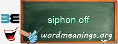 WordMeaning blackboard for siphon off